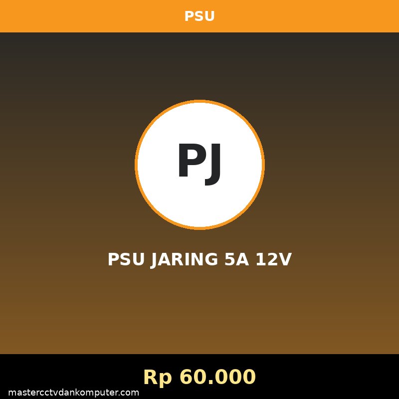 PSU JARING 5A 12V