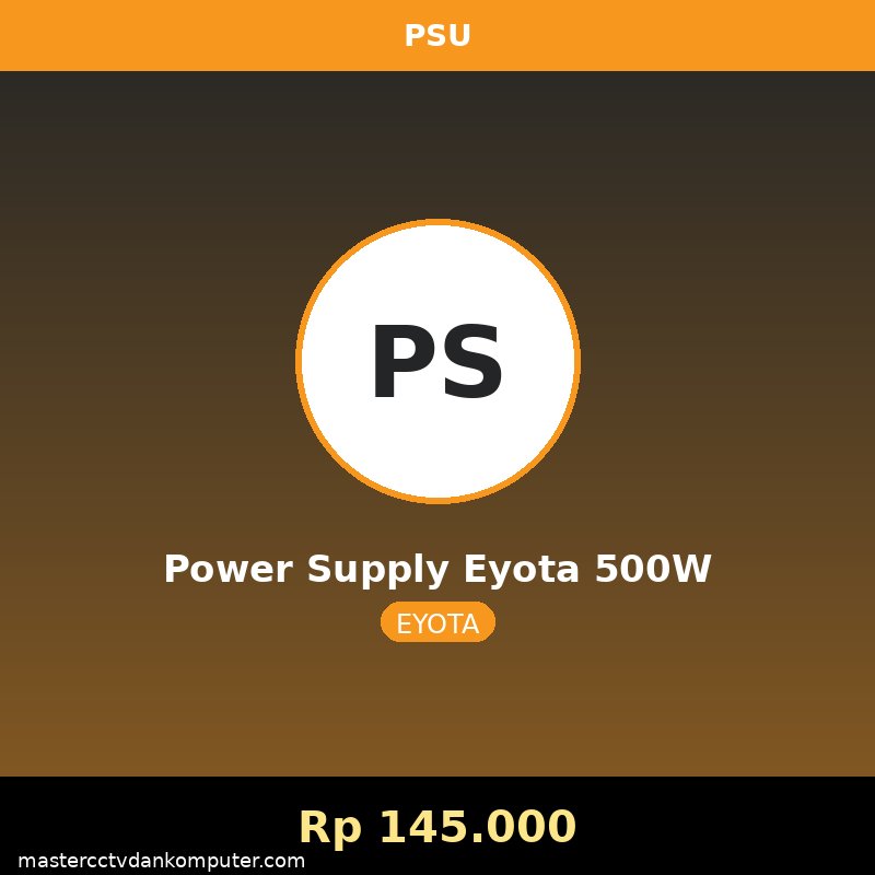 Power Supply Eyota 500W